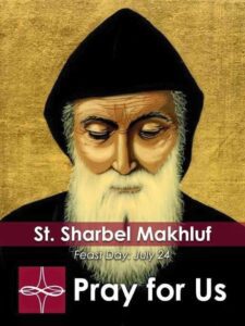 Saint Charbel Is The Patron Of Those Who Suffer Body And Soul. His Feast Day Is On July 24