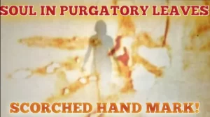Scorched Hand Mark of Soul in Purgatory Left Upon The Shirt of Son After Being Visited for 12 Nights