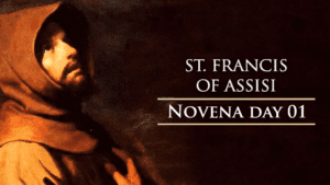 Novena to St. Francis of Assisi – Day 1