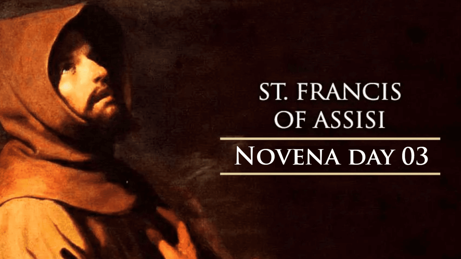Novena to St. Francis of Assisi Day 3 MOTHER & REFUGE OF THE END TIMES