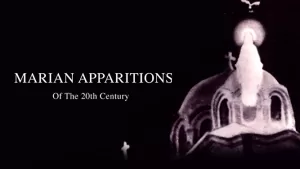 Marian Apparitions of the 20th Century