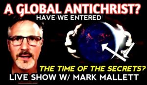 Live with Mark Mallet: A Global Antichrist? Two Phases of Prophecy in Medjugorje?