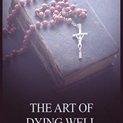 The Art of Dying Well | by St. Robert Bellarmine | Free Download