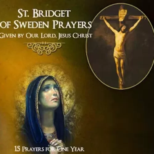 The Fifteen Prayers of St. Bridget | Jesus made 21 promises to anyone who recited these Prayers for a whole year!