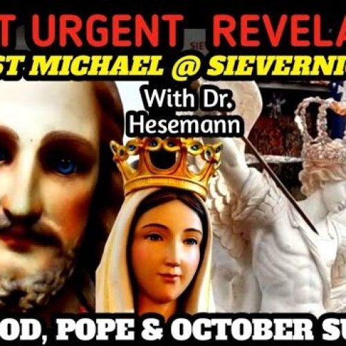 Latest Urgent Revelations from St. Michael! With Dr. Hesemann